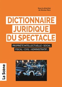 Picture of Dictionnaire juridique du spectacle