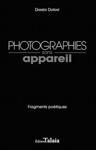 Picture of Photographies sans appareil