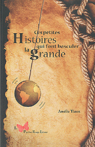 Picture of Ces Petites Histoires Qui Font Basculer La Grande