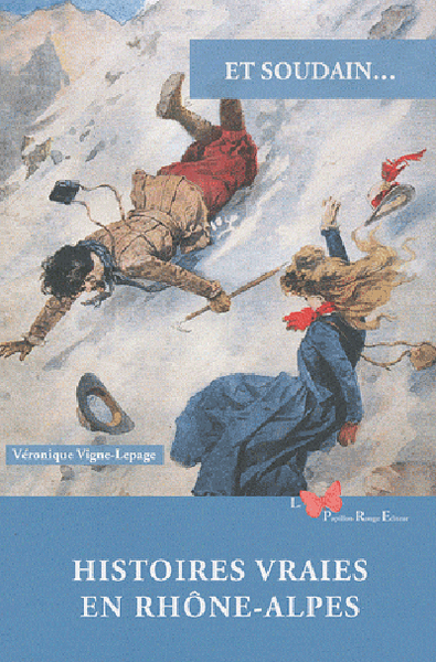 Picture of Histoires Vraies En Rhône-Alpes