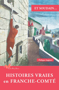 Picture of Histoires Vraies En Franche-Comté