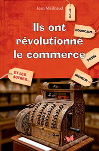 Picture of Ils Ont Révolutionné Le Commerce