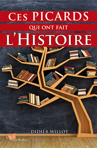 Image de Ces Picards Qui Ont Fait L'Histoire