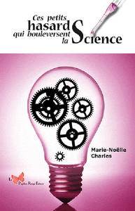 Image de Ces Petites Hasards Qui Bouleversent La Science