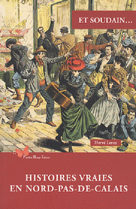 Picture of Histoires Vraies En Nord-Pas-De-Calais