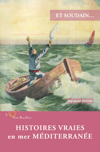 Picture of Histoires Vraies En Mer Méditerranée