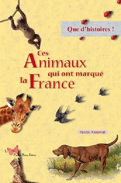 Picture of Ces Animaux Qui Ont Marqué La France