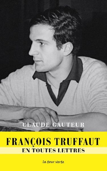 Image de François Truffaut en toutes lettres