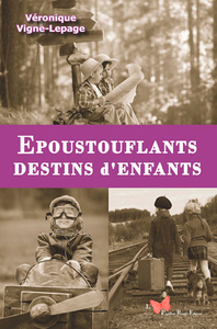 Picture of Epoustouflants Destins D'Enfants