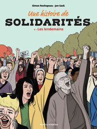 Picture of UNE HISTOIRE DE SOLIDARITES T.4 : LES LENDEMAINS