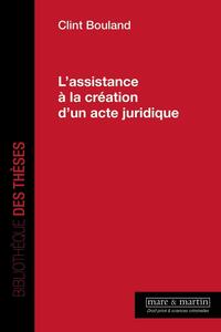 Picture of L'assistance à la création d'un acte juridique