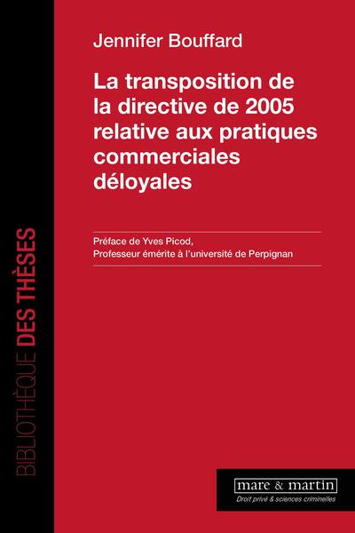 Picture of La transposition de la directive de 2005 relative aux pratiques commerciales déloyales