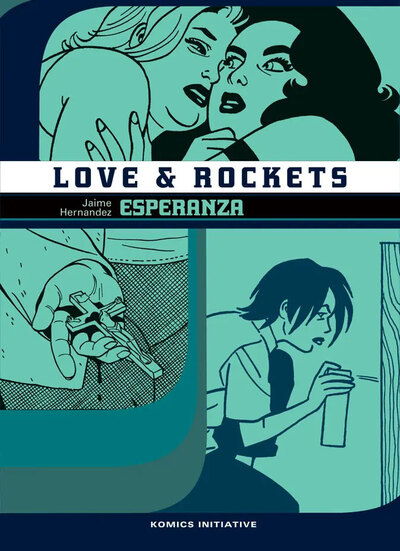 Image de LOVE AND ROCKETS T.11 : EZPERANZA