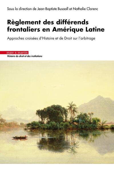 Picture of Règlement des différends frontaliers en Amérique Latine