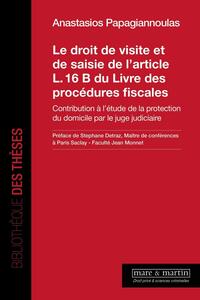 Picture of Le droit de visite et de saisie de l'article L. 16 B du Livre des procédures fiscales