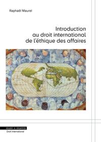 Image de Introduction au droit international de l'éthique des affaires