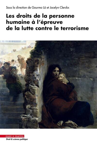 Picture of Les droits de la personne humaine à l'épreuve de la lutte contre le terrorisme