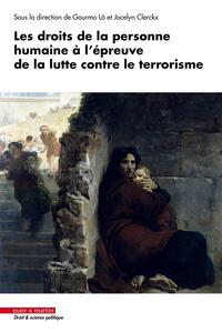 Picture of Les droits de la personne humaine à l'épreuve de la lutte contre le terrorisme