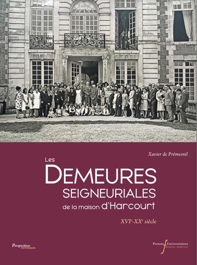 Picture of Les demeures seigneuriales de la maison d'Harcourt
