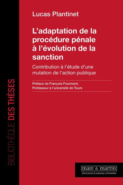 Image de L'adaptation de la procédure pénale à l'évolution de la sanction