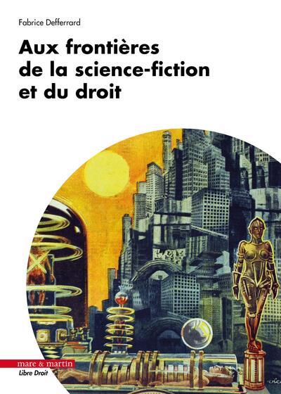 Picture of Aux frontières de la science-fiction et du droit