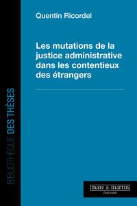 Picture of Les mutations de la justice administrative dans les contentieux des étrangers