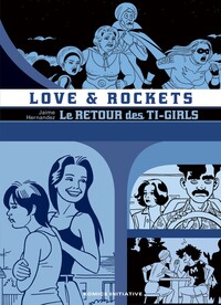 Picture of LOVE AND ROCKETS : LE RETOUR DES TI-GIRLS