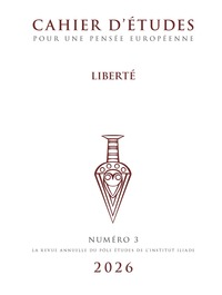 Image de Cahier d'études pour une pensée européenne, vol 3. Liberté