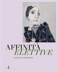 Picture of Elective Affinities: Picasso, Matisse, Klee and Giacometti /anglais/italien