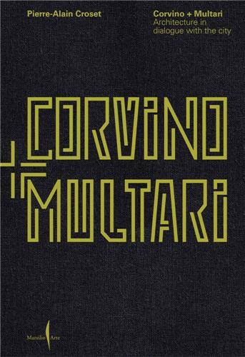 Picture of Corvino + Multari: Architecture in Progress /anglais
