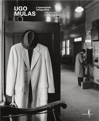 Picture of Ugo Mulas: The Process of Photography /anglais/italien