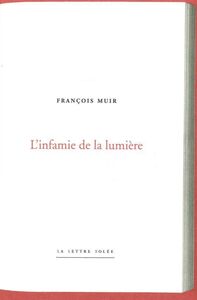 Picture of L' Infamie de la Lumiere