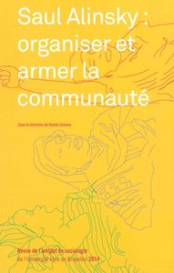 Picture of Saul Alinsky : Organiser et Armer la Communaute