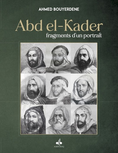 Image de Abdelkader, fragments d'un portrait