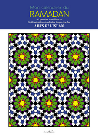 Image de MON CALENDRIER DU RAMADAN : 30 ILLUSTRATIONS A COLORIER INSPIREES DES ARTS DE L'ISLAM