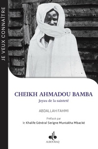 Image de JE VEUX CONNAITRE CHEIKH AHMADOU BAMBA, JOYAU DE LA SAINTETE