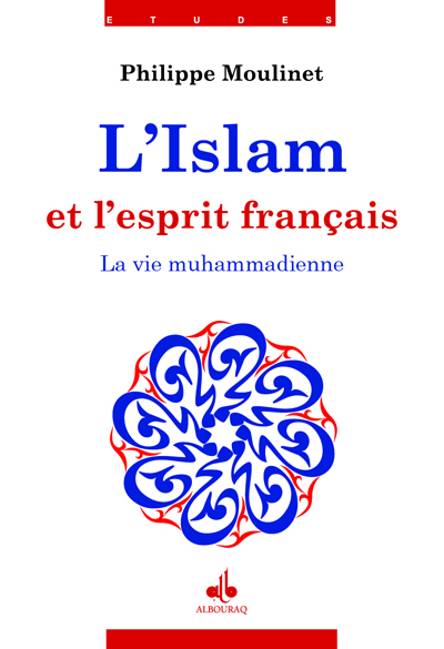 Image de L'Islam et l'esprit français : La vie muhammadienne