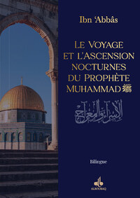 Picture of LE VOYAGE ET LASCENSION NOCTURNES DU PROPHeTE MUHAMMAD SAW