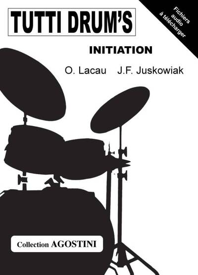 Picture of OIIVIER LACAU & J.F. JUSKOWIAK : TUTTI DRUM'S INITIATION - BATTERIE - RECUEIL + ENREGISTREMENT(S) EN