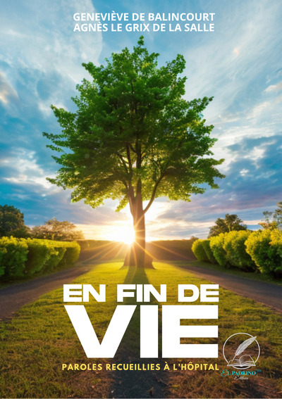 Image de En fin de vie : Paroles recueillies à l’hôpital