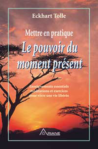 Image de Mettre en pratique le pouvoir du moment présent