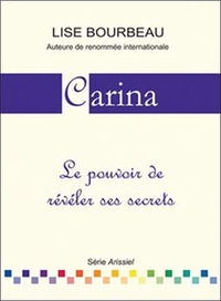 Image de Carina - Le pouvoir de révéler ses secrets