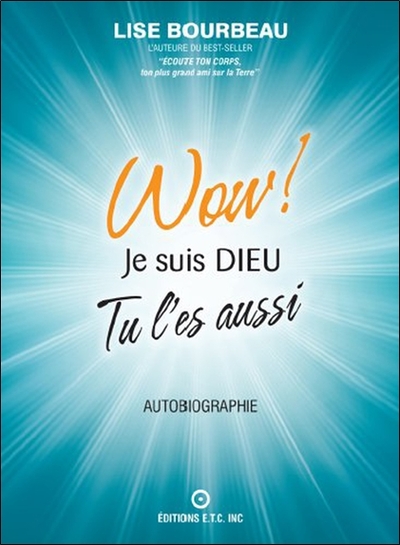 Image de Wow ! Je suis Dieu - Tu l'es aussi