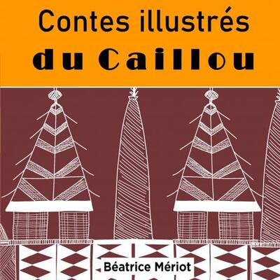 Image de Contes illustrés du Caillou