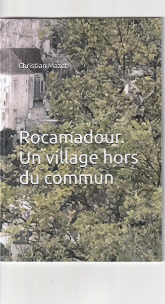 Image de Rocamadour, un village hors du commun.