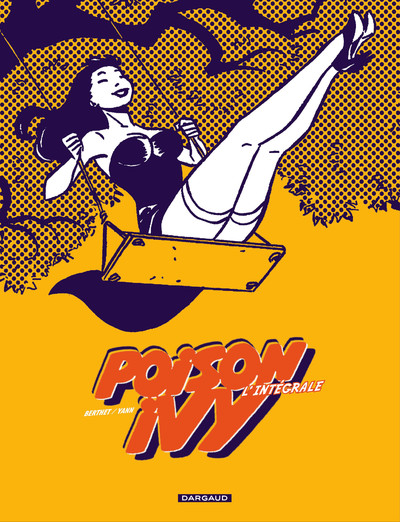 Image de Les Exploits de Poison Ivy - Tome 0 - Poison Ivy - Intégrale complète