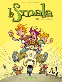 Image de La Smala - Tome 8 - Vie est belle (La)