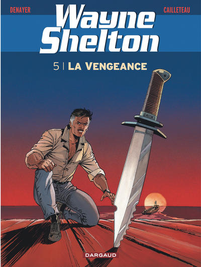 Image de Wayne Shelton - Tome 5 - La Vengeance