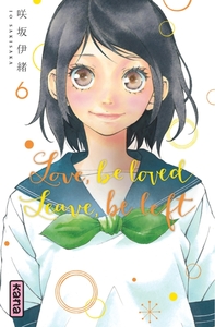 Image de Love, be loved Leave, be left  - Tome 6