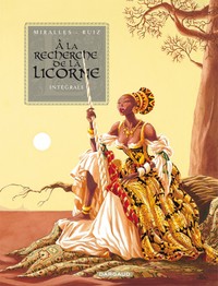 Image de A la recherche de la licorne - Tome 1 - A la recherche de la licorne - Intégrale complète
